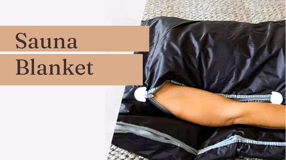 Ultimate Relaxation With Sauna Blankets - Digytalia
